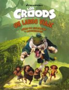 Los Croods: Un Largo Viaje. Libro De Colorear Y Actividades