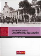 Los Cuentos De Jose Martinez Ruiz