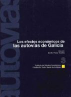 Los Efectos Economicos De Las Autovias De Galicia