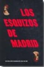 Los Esquizos De Madrid: Figuracion Madrileña De Los 70