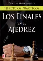 Los Finales En El Ajedrez: Ejercicios Practicos