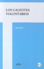 Los Galeotes Voluntarios PDF