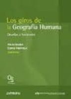 Los Giros De La Geografia Humana: Desafios Y Horizontes