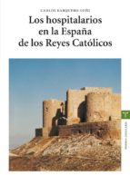 Los Hospitalarios En La España De Los Reyes Catolicos