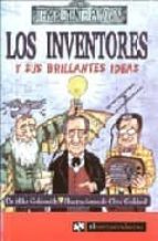 Los Inventores Y Sus Brillantes Ideas PDF