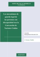Los Mecanismos De Guarda Legal De Las Personas Con Discapacidad T Ras La Convencion De Naciones Unidas