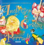 Los Mejores Cuentos Clasicos De Andersen, Grimm Y Perrault