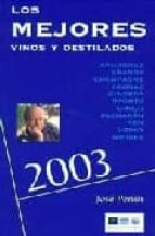 Los Mejores Vinos Y Destilados 2003