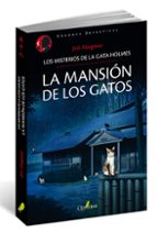 Los Misterios De La Gata Holmes 2: La Mansion De Los Gatos