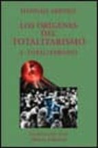 Los Origenes Del Totalitarismo Iii: Totalitarismo