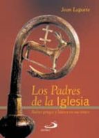 Los Padres De La Iglesia: Padres Griegos Y Latinos En Sus Textos