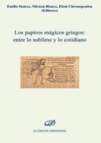 Los Papiros Mágicos Griegos: Entre Lo Sublime Y Lo Cotidiano