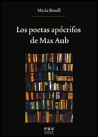 Los Poetas Apocrifos De Max Aub