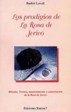 Los Prodigios De La Rosa De Jerico