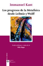 Los Progresos De La Metafisica Desde Leibniz Y Wolff