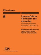 Los Pronosticos Electorales Con Encuestas: Elecciones Generales 1979-2011 PDF