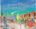Los Reyes Magos Llegan A Malaga