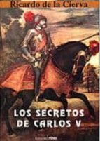 Los Secretos De Carlos V