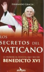 Los Secretos Del Vaticano: La Herencia Oculta De Benedicto Xvi
