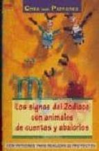 Los Signos Del Zodiaco Con Animales De Cuentas Y Abalorios: Con P Atrones Para Realizar 32 Proyectos PDF