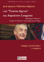 Los Tiempos Recios Del Arzobispo Carranza: Monarquia-papado I