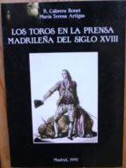 Los Toros En La Prensa Madrileña Del Siglo Xviii PDF