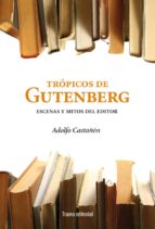 Los Tropicos De Gutenberg PDF