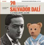 Los Veinte Primeros Años De Salvador Dali