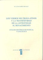 Los Verbos Neutros Latinos Y La Transitividad De La Antigüedad