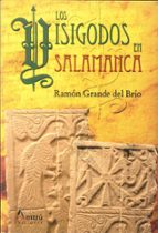 Los Visigodos En Salamanca