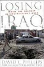 Losing Iraq: Inside The Postwar Reconstruction Fiasco