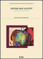 Louisa May Alcott: Tre Relatos Para Adultos