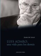 Luis Adaro, Una Vida Para Los Demas