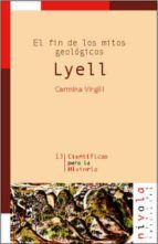 Lyell. El Fin De Los Mitos Geologicos PDF