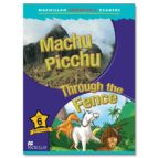Macmillan Children S Readers: 6 Machu Picchu: Through Fence