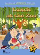 Macmillan Children´s Readers: Lunch At The Zoo Level 2
