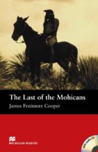 Macmillan Readers Beginner: Last Of The Mohicans, The Pack