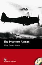 Macmillan Readers Elementary: Phantom Airman, The Pack