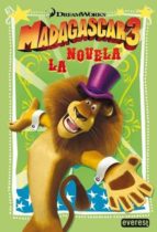 Madagascar 3: La Novela
