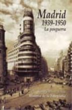 Madrid 1939-1950: La Postguerra