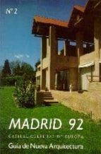 Madrid 92: Guia De Arquitectura
