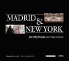 Madrid & New York