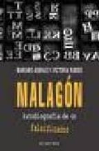 Malagon: Autobiografia De Un Falsificador