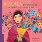 Malala: Por El Derecho De Las Niñas A La Educacion
