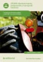 Mantenimiento, Preparación Y Manejo De Tractores. Agau0108 - Agricultura Ecológica PDF