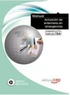 Manual Actuacion De Enfermeria En Emergencias. Formacion Para El Empleo