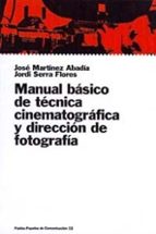 Manual Basico De Tecnica Cinematografica Y Direccion De Fotografi A