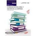 Manual. Comunicación Oral Y Escrita En La Empresa . Certificados De Profesionalidad. Operaciones Auxiliares