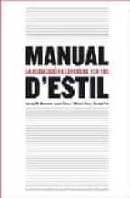 Manual D Estil: La Redaccio I L Edicio De Textos
