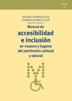 Manual De Accesibilidad E Inclusión En Museos Y Lugares Del Patri Monio Cultural Y Natural PDF